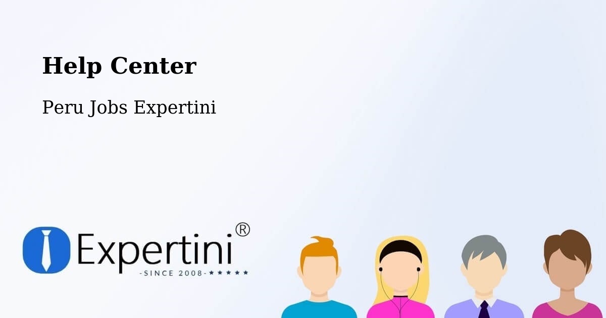 Help Center - Peru Jobs Expertini