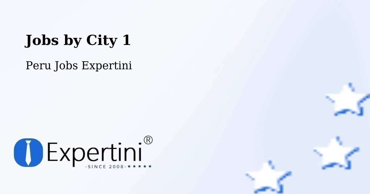 City Jobs in Peru - Expertini